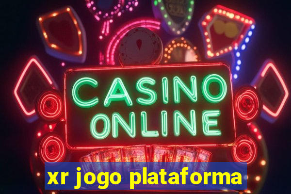 xr jogo plataforma